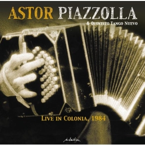 Piazzolla, Astor – Live In Colonia 1984