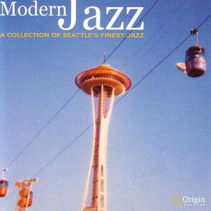 V/A – Modern Jazz: a Collection of Seattle's Finest Jazz