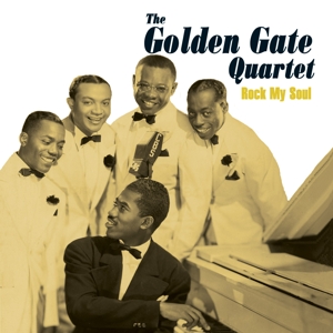 Golden Gate Quartet – Rock My Soul