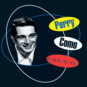 Como, Perry – Close To You