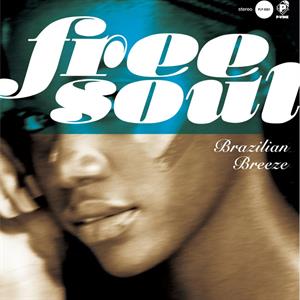 V/A – Free Soul Brazilian Breeze
