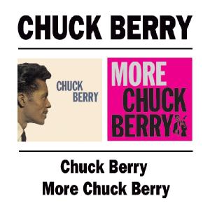 Berry, Chuck – Chuck Berry / More Chuck Berry