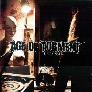 Age of Torment – I, Against