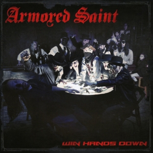 Armored Saint – Win Hands Down