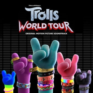 V/A – Trolls: World Tour (Original Motion Picture Soundtrack)