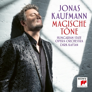 Kaufmann, Jonas – Magische Töne