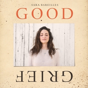 Bareilles, Sara – Good Grief