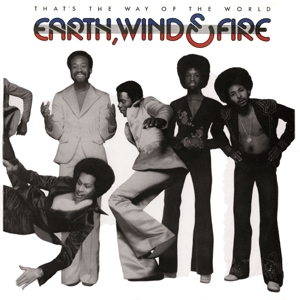 Earth, Wind & Fire – That's the Way of the World