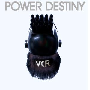 Vcr – Power Destiny