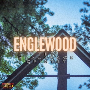 Blackhawk Quintet – Englewood