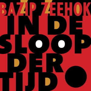 Bazip Zeehok – In De Sloop Der Tijd