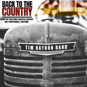 Raybon, Tim - Band – Back To the Country