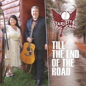 Starlett & Big John – Till the End of the Road