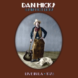 Hicks, Dan – Hot Licks Live