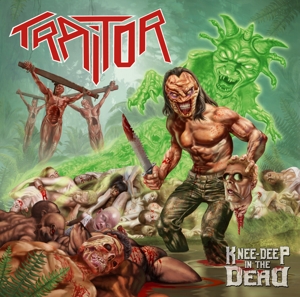 Traitor – Knee-Deep In the Dead