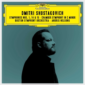 Boston Symphony Orchestra, Andris Nelsons – Shostakovich: Symphonies Nos. 1, 14 & 15; Chamber