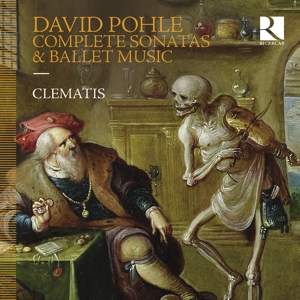 Clematis – David Pohle: Complete Sonatas & Ballet Music