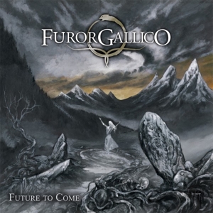 Furor Gallico – Future To Come