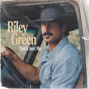 Green, Riley – That's Just Me