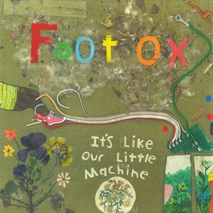 Foot Ox – It's Like Our Little Machine