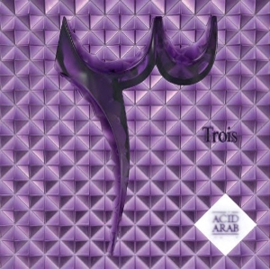 Acid Arab – Trois