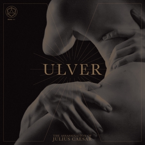 Ulver – The Assassination of Julius Caesar