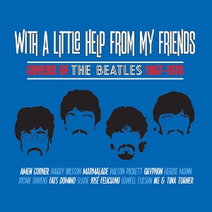 V/A – With a Little Help From My Friends - Covers of the Beatles 1967-197