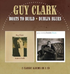 Clark, Guy – Boats To Build/Dublin Blues