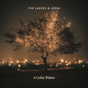 Lasses & Leoni – A Celtic Winter