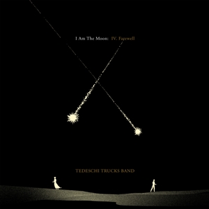 Tedeschi Trucks Band – I Am the Moon: Iv. Farewell
