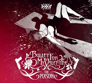 Bullet For My Valentine – The Poison (20th Anniversary)
