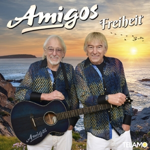 Amigos – Freiheit