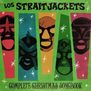 Straitjackets, Los – Complete Christmas Songbook