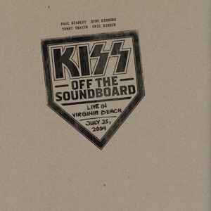 Kiss – Off the Soundboard: Live In Virginia Beach, July 25, 2004