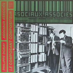 Doray, Philippe & Les Asociaux Associes – Le Composant Compositeur