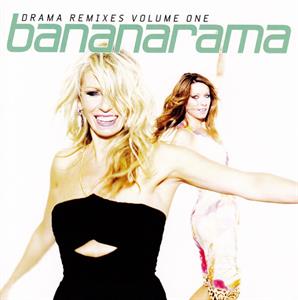 Bananarama – Drama Remixes Volume One