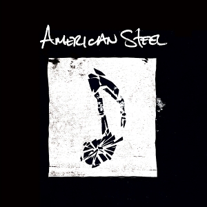 American Steel – American Steel