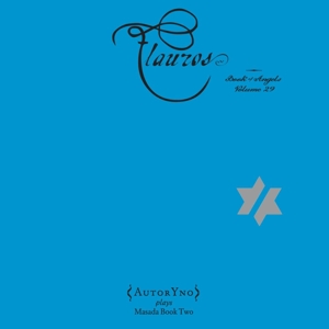 Autoryno – Flauros:Book of Angels Vol.29
