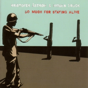 Astrom, Kristofer – So Much For Staying Alive