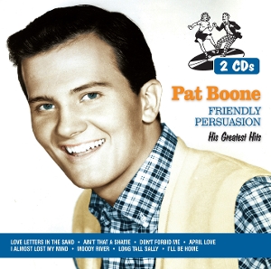Boone, Pat – Friendly Persuasion / His Greatest Hits