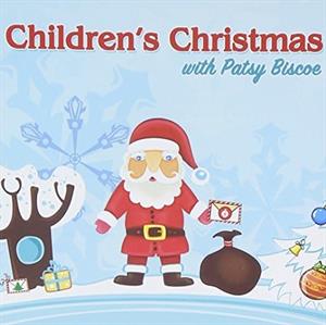 Biscoe, Patsy – Children's Christmas With Patsy Biscoe