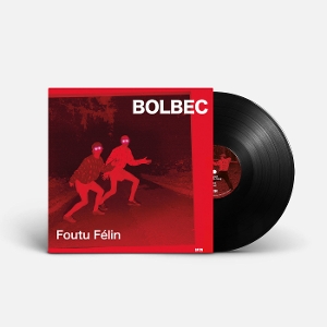 Bolbec – Foutu Felin