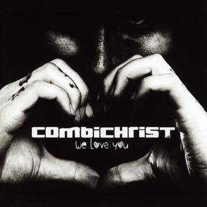 Combichrist – We Love You