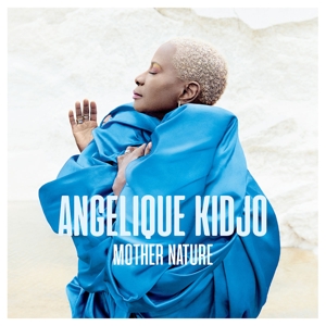 Kidjo, Angelique – Mother Nature