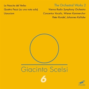 Hermann, Roland | Annette Bik | Pierre-Stephane Me – Giacinto Scelsi: Scelsi Edition 6 - the Orchestral