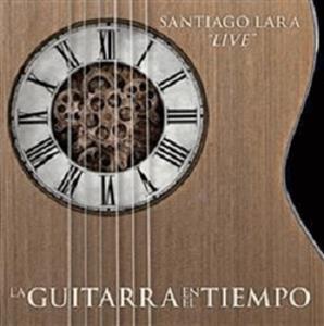 Santiago Lara – La Guitarra En El Tiempo
