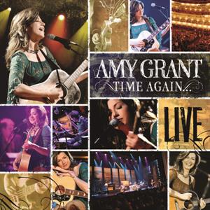 Grant, Amy – Time Again... Live