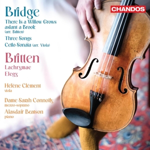 Clement, Helene – Bridge/Britten: There is a Willow/Lachrymae - Works For Viola