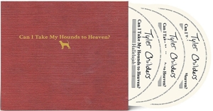 Childers, Tyler – Can I Take My Hounds To Heaven?