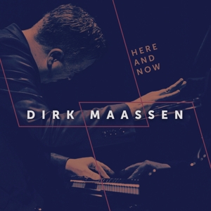 Maassen, Dirk – Here and Now